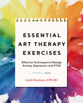 Книга Essential Art Therapy Exercises Leah Guzman