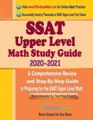 Kniha SSAT Upper Level Math Study Guide 2020 - 2021: A Comprehensive Review and Step-By-Step Guide to Preparing for the SSAT Upper Level Math Reza Nazari