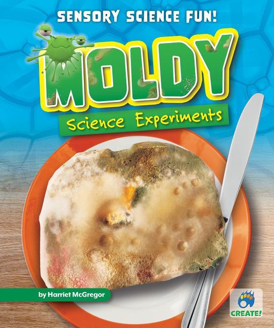 Book Moldy Science Experiments Harriet McGregor