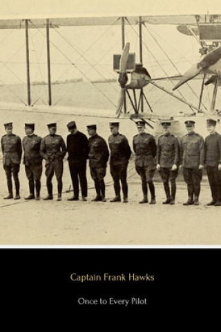 Carte Once to Every Pilot Captain Frank Hawks