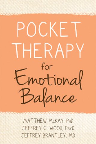 Kniha Pocket Therapy for Emotional Balance Jeffrey C. Wood