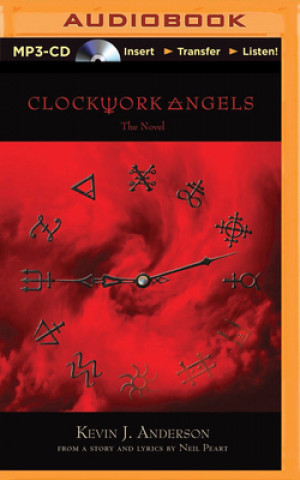 Digital Clockwork Angels: The Novel Neil Peart