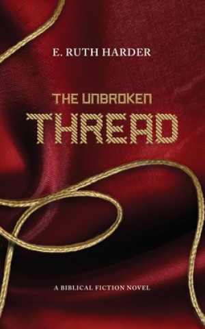 Knjiga Unbroken Thread Harder E. Ruth