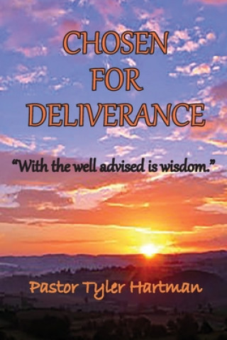 Knjiga Chosen For Deliverance Tyler Hartman