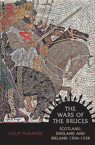 Libro Wars of the Bruces Colm McNamee