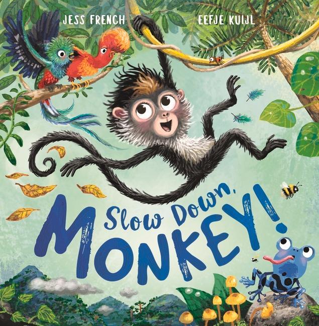 Libro Slow Down, Monkey! Dr Jess French