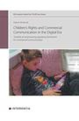 Книга Children's Rights and Commercial Communication in the Digital Era, Volume 10 