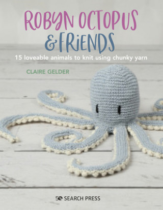 Książka Robyn Octopus & Friends 