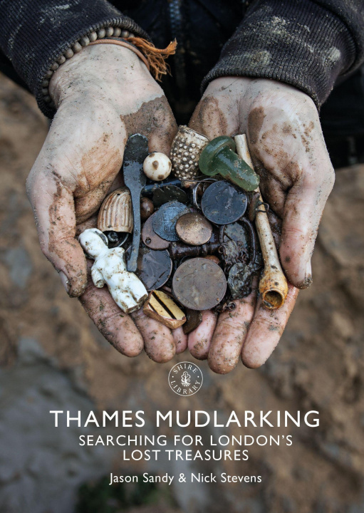 Книга Thames Mudlarking Nick Stevens