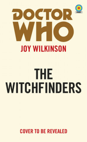 Könyv Doctor Who: The Witchfinders (Target Collection) Daniel Sorensen