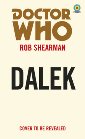 Книга Doctor Who: Dalek (Target Collection) Daniel Sorensen