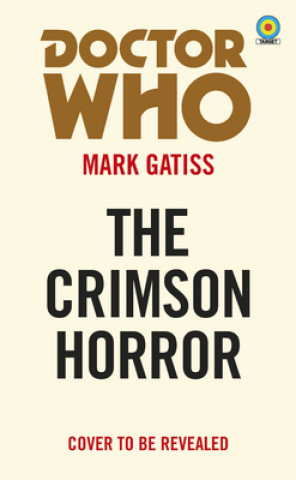 Kniha Doctor Who: The Crimson Horror (Target Collection) Daniel Sorensen