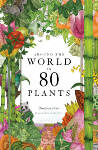 Книга Around the World in 80 Plants Lucille Clerc