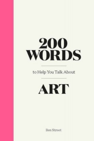 Könyv 200 Words to Help You Talk About Art 