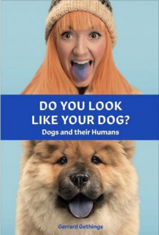Kniha Do You Look Like Your Dog? The Book 
