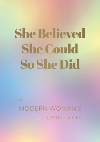 Kniha She Believed She Could So She Did 