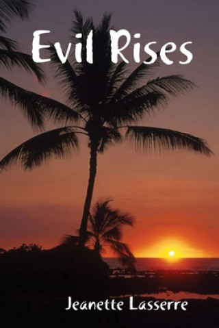 Boek Evil Rises Jeanette Lasserre