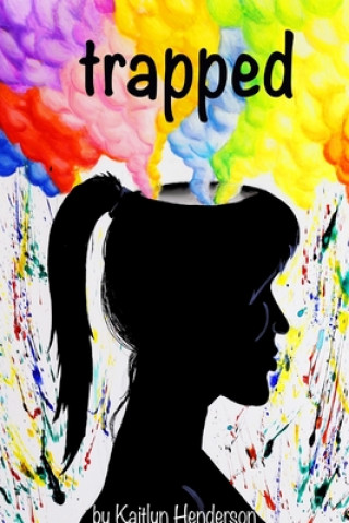 Knjiga trapped. Kaitlyn Henderson