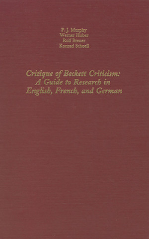 Kniha Critique of Beckett Criticism P. J. Murphy