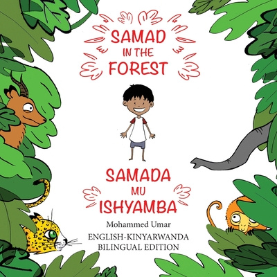Carte Samad in the Forest (English-Kinyarwanda Bilingual Edition) Mohammed UMAR