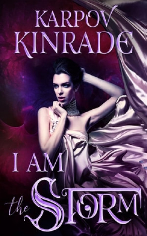 Book I Am the Storm Karpov Kinrade
