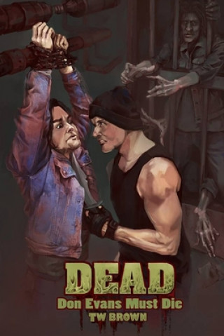 Kniha Dead: Don Evans Must Die: Book 4 of the New DEAD series 