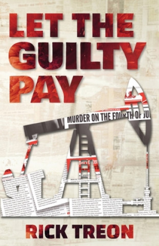 Book Let the Guilty Pay Rick Treon