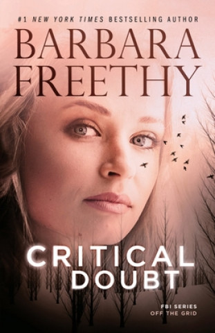 Knjiga Critical Doubt Barbara Freethy