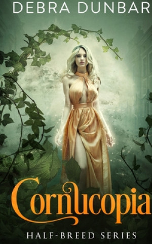 Knjiga Cornucopia Debra Dunbar