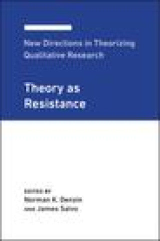 Kniha New Directions in Theorizing Qualitative Research Norman K. Denzin