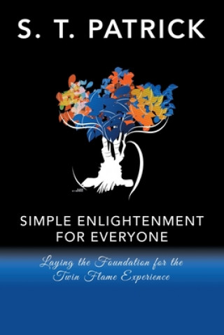 Könyv Simple Enlightenment for Everyone 