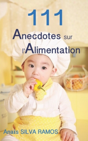 Книга 111 Anecdotes sur l'Alimentation 