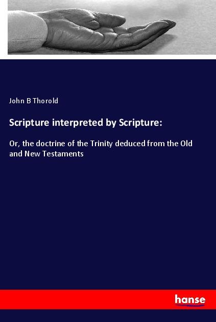 Knjiga Scripture interpreted by Scripture: 