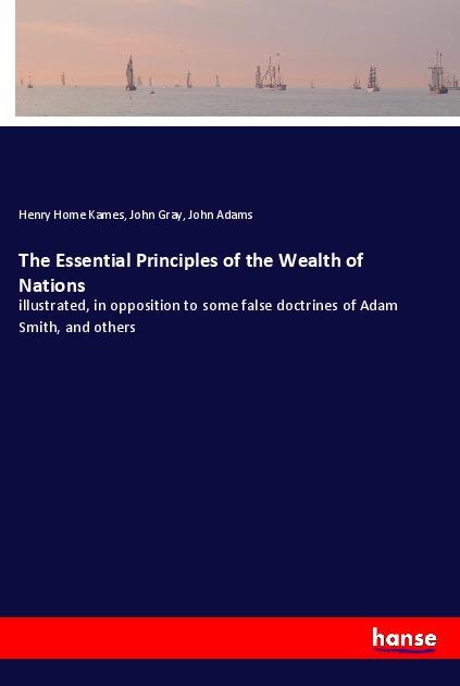 Kniha The Essential Principles of the Wealth of Nations John Gray