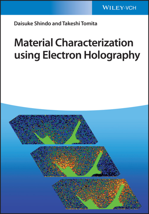Knjiga Material Characterization using Electron Holography Daisuke Shindo