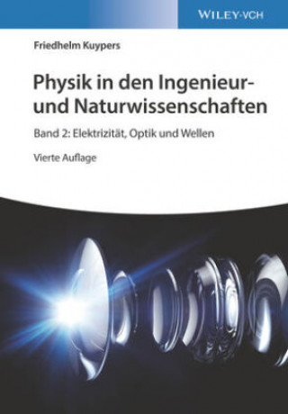 Kniha Physik in den Ingenieur- und Naturwissenschaften 4e - Band 2: Elektrizitat, Optik und Wellen Friedhelm Kuypers