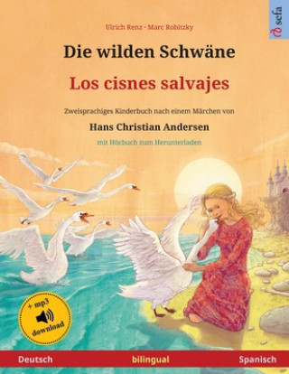 Carte Die wilden Schwane - Los cisnes salvajes (Deutsch - Spanisch) 