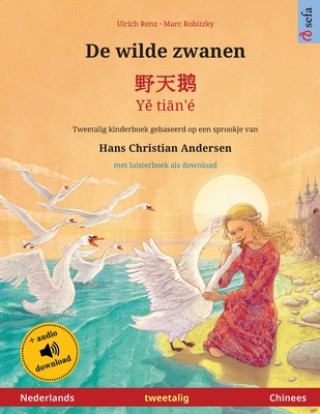 Carte De wilde zwanen - ??? - Ye tian'é (Nederlands - Chinees) 