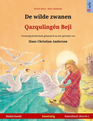 Carte De wilde zwanen - Qazqulingen Beji (Nederlands - Kurmanji Koerdisch) 