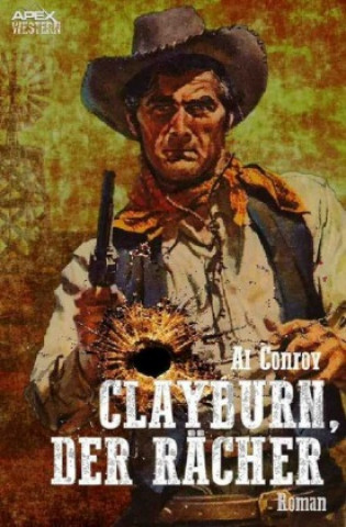 Knjiga CLAYBURN, DER RÄCHER Al Conroy