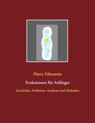 Knjiga Evokationen fur Anfanger Harry Eilenstein