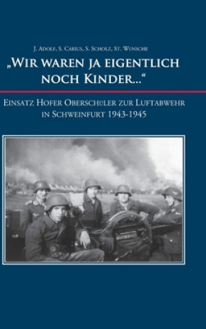 Kniha "Wir waren ja eigentlich noch Kinder..." Sabine Carius