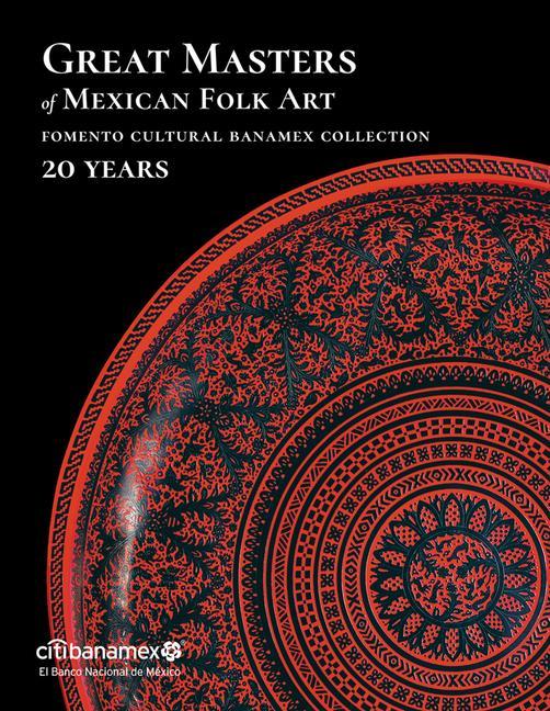 Könyv Great Masters of Mexican Folk Art 