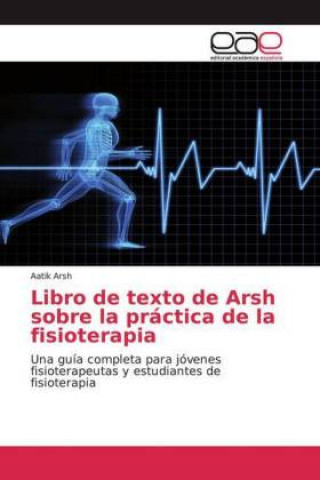 Buch Libro de texto de Arsh sobre la práctica de la fisioterapia Aatik Arsh