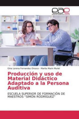Kniha Producción y uso de Material Didáctico Adaptado a la Persona Auditiva Marita Marin Muriel