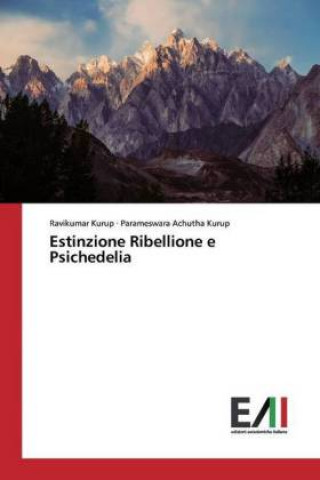 Knjiga Estinzione Ribellione e Psichedelia Parameswara Achutha Kurup