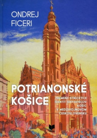 Kniha Potrianonské Košice Ondrej Ficeri