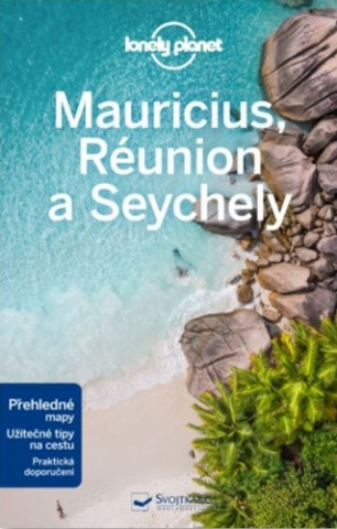 Tlačovina Mauricius, Réunion a Seychely - Lonely Planet Jean-Bernard Carillet