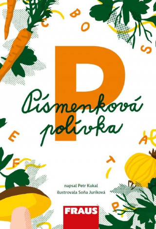 Book Písmenková polívka Petr Kukal