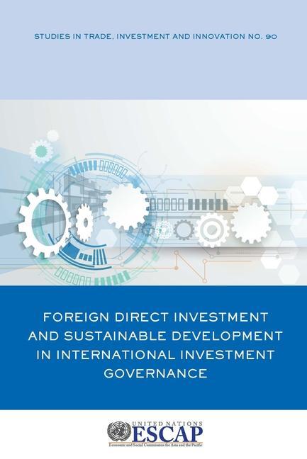 Kniha Foreign direct investment and sustainable development in international investment governance 